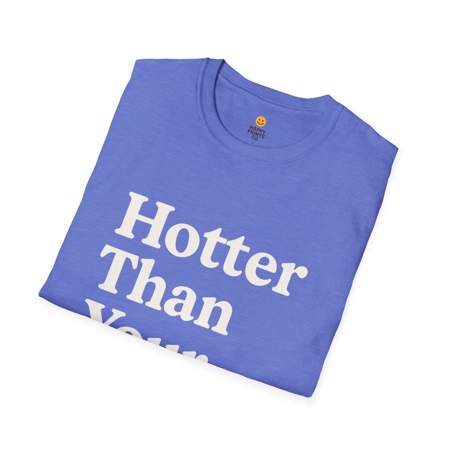 Hotter Than Your Wi-Fi Unisex Softstyle T-Shirt | Funny Shirt, Gift for Tech Lovers, Summer Casual Wear, Geeky Humor Tee, Wi-Fi Joke Apparel