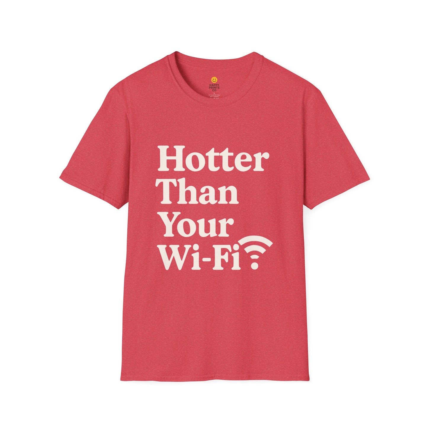 Hotter Than Your Wi-Fi Unisex Softstyle T-Shirt | Funny Shirt, Gift for Tech Lovers, Summer Casual Wear, Geeky Humor Tee, Wi-Fi Joke Apparel